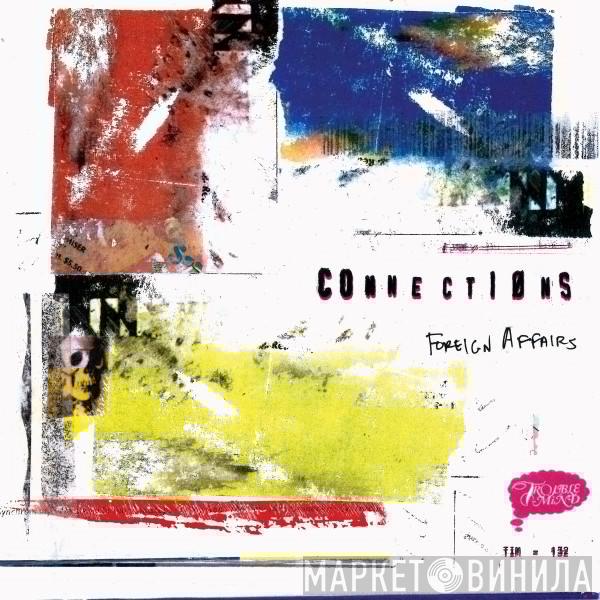 Connections  - Foreign Affairs