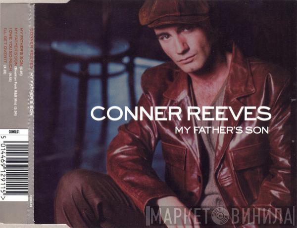  Conner Reeves  - My Father's Son
