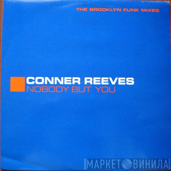 Conner Reeves - Nobody But You