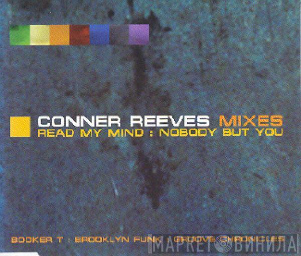 Conner Reeves - Read My Mind / Nobody But You (Mixes)