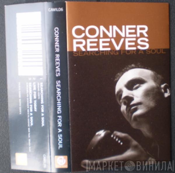 Conner Reeves - Searching For A Soul