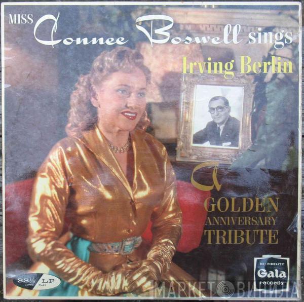 Connie Boswell - Connee Boswell Sings Irving Berlin - A Golden Anniversary Tribute