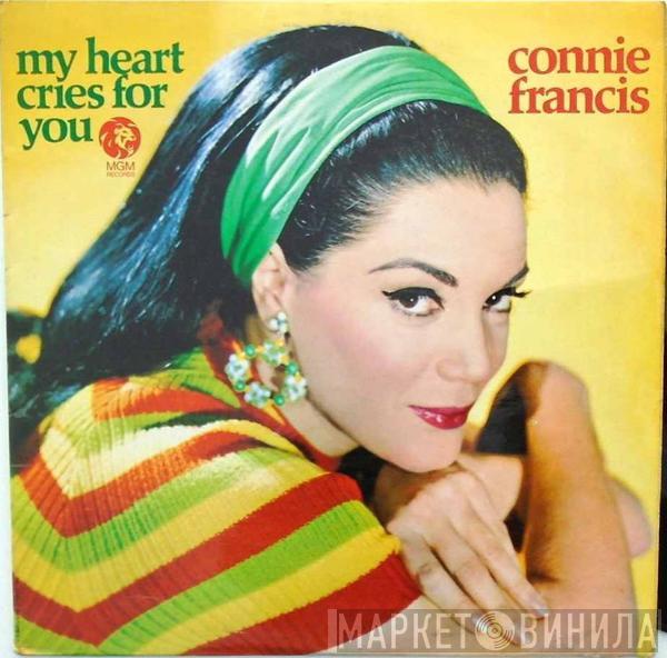  Connie Francis  - My Heart Cries For You