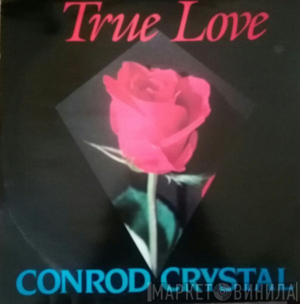 Conrad Crystal, Tristan Palmer - True Love / Good Looking Baby