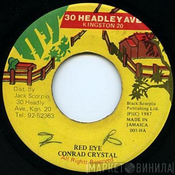 Conrad Crystal - Red Eye