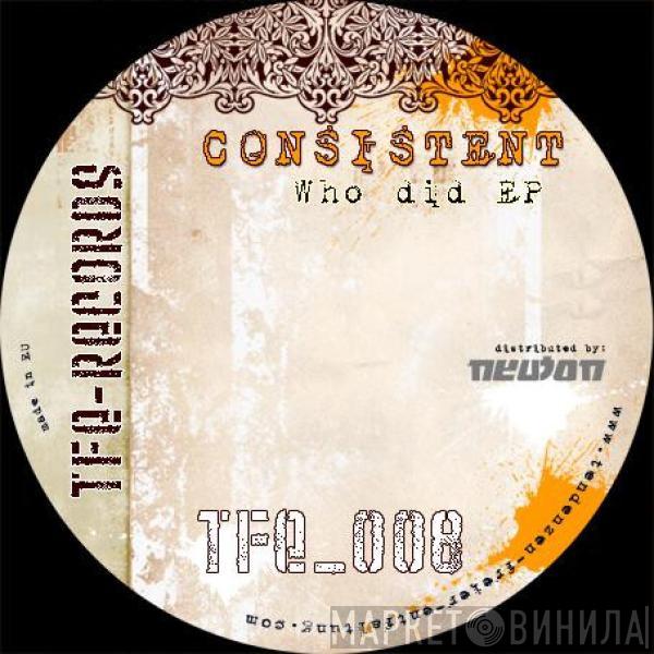 Consistent - Who Did EP