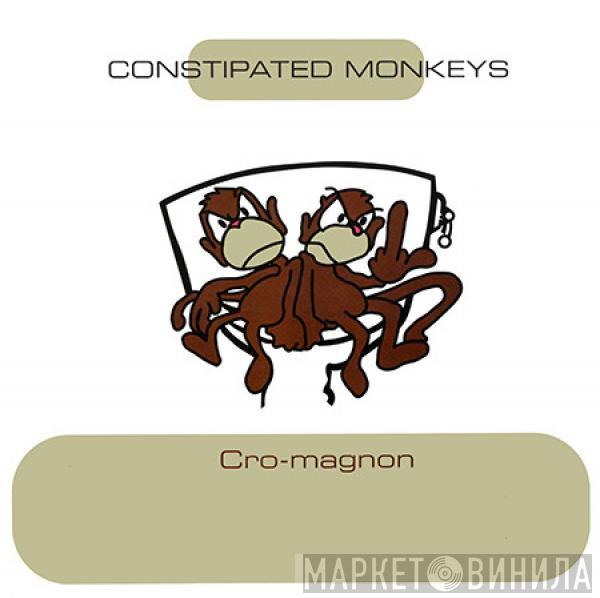 Constipated Monkeys - Cro-Magnon