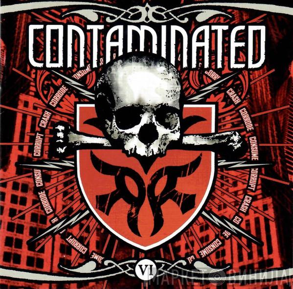  - Contaminated VI