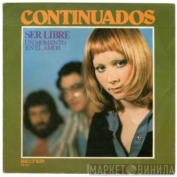 Continuados - Ser Libre / Un Momento En El Amor