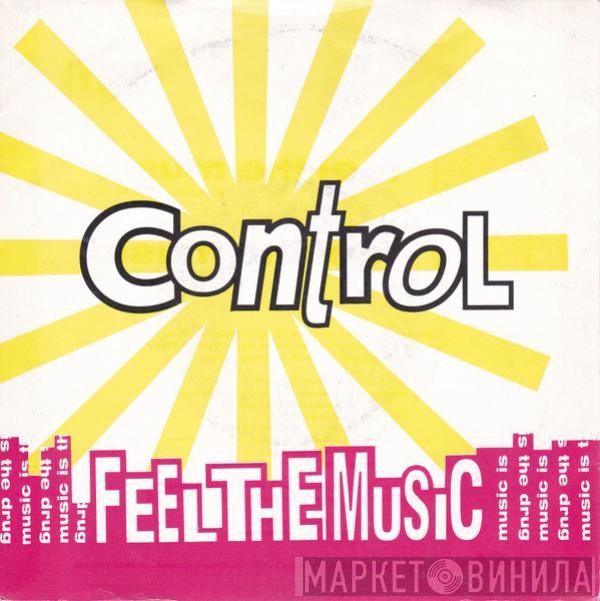 Control - Feel The Music (Music Is The Drug)