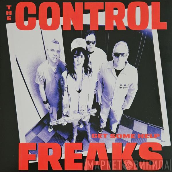 Control Freaks  - Get Some Help