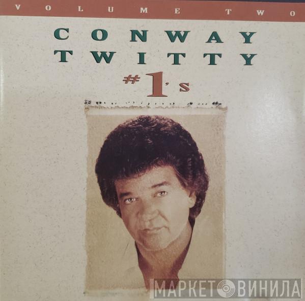 Conway Twitty - #1's Volume 2