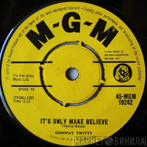  Conway Twitty  - It's Only Make Believe / Heavenly