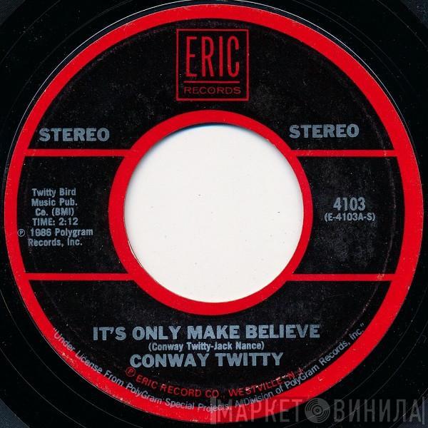 Conway Twitty, The Impalas - It's Only Make Believe / Sorry (I Ran All The Way Home)