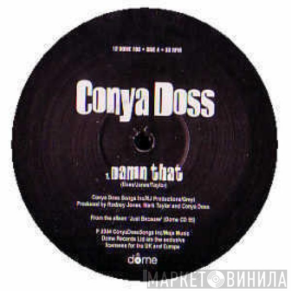 Conya Doss - Damn That / Miss'n You / Ain't Giving Up