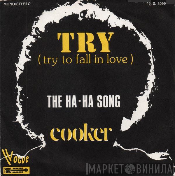 Cooker - Try (Try To Fall In Love)