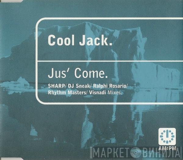 Cool Jack - Jus' Come