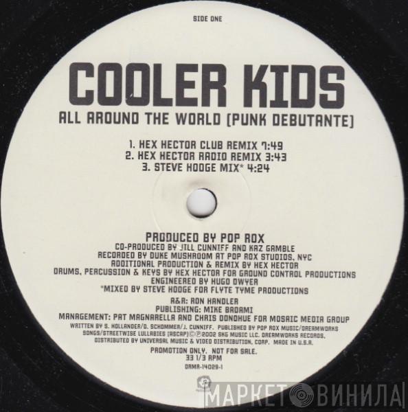  Cooler Kids  - All Around The World (Punk Debutante)