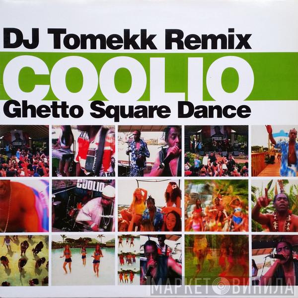 Coolio - Ghetto Square Dance (DJ Tomekk Remix)