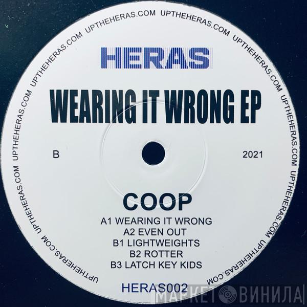 Coop  - Wearing It Wrong