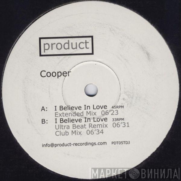 Cooper - I Believe In Love