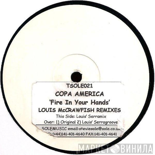 Copa America - Fire In Your Hands: Louis McCrawfish Remixes