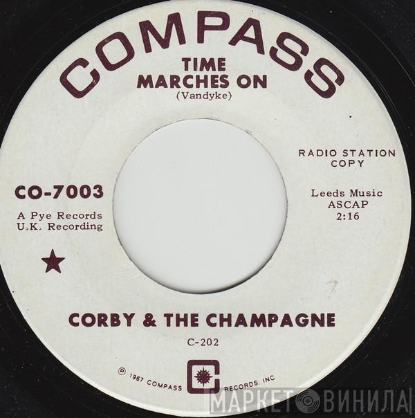 Corby & The Champagne - Time Marches On / I'll Be Back