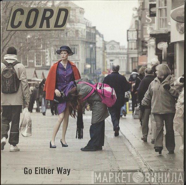 Cord  - Go Either Way