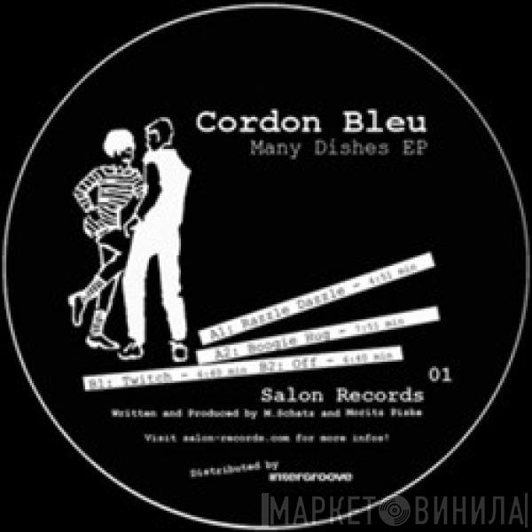 Cordon Bleu - Many Dishes EP