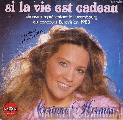  Corinne Hermès  - Si La Vie Est Cadeau