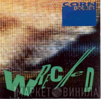 Corn Dollies - Wrecked