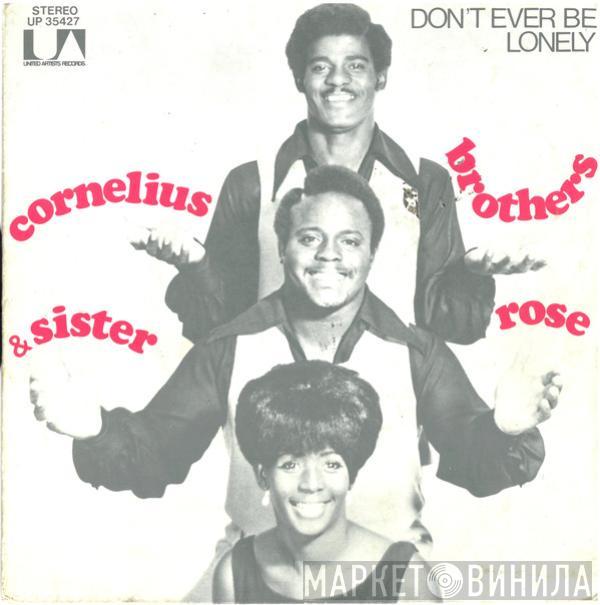 Cornelius Brothers & Sister Rose - Don't Ever Be Lonely (A Poor Little Fool Like Me)