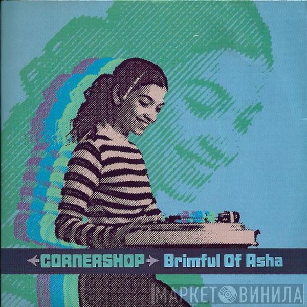 Cornershop - Brimful Of Asha