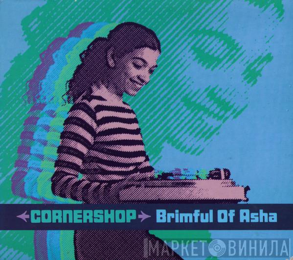 Cornershop - Brimful Of Asha
