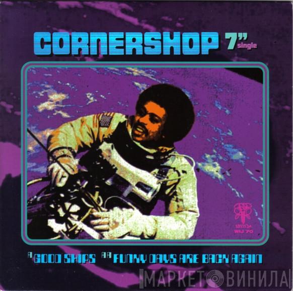Cornershop - Good Ships / Funky Days Are Back Again