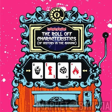  Cornershop  - The Roll Off Characteristics (Of History In The Making)