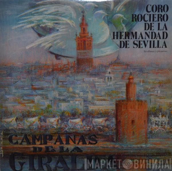  Coro De La Hermandad Del Rocío De Sevilla  - Campanas De La Giralda