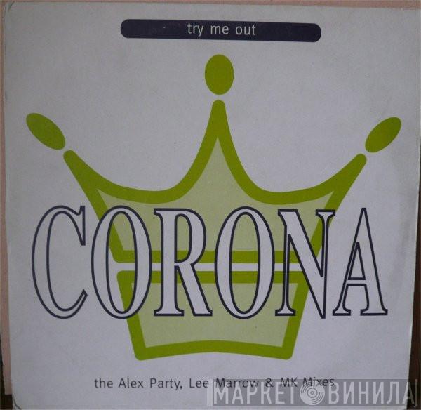  Corona  - Try Me Out (The Alex Party, Lee Marrow & MK Mixes)