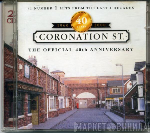  - Coronation St. The Official 40th Anniversary