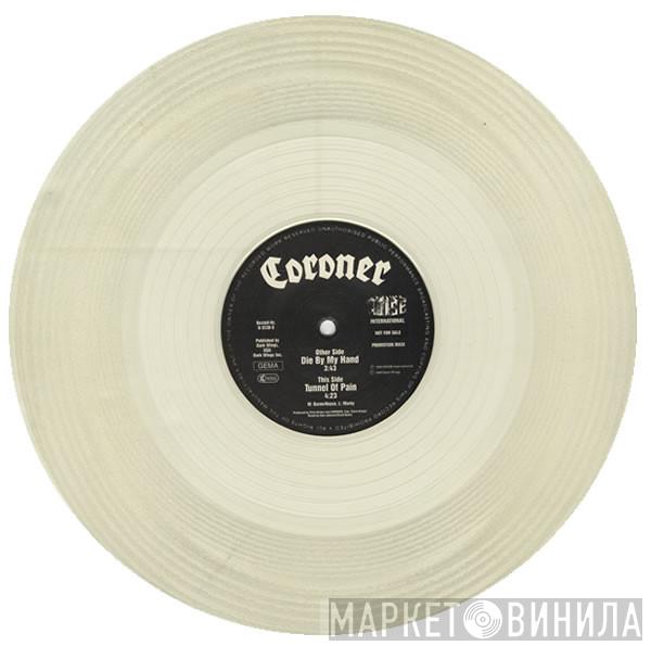 Coroner - Die By My Hand