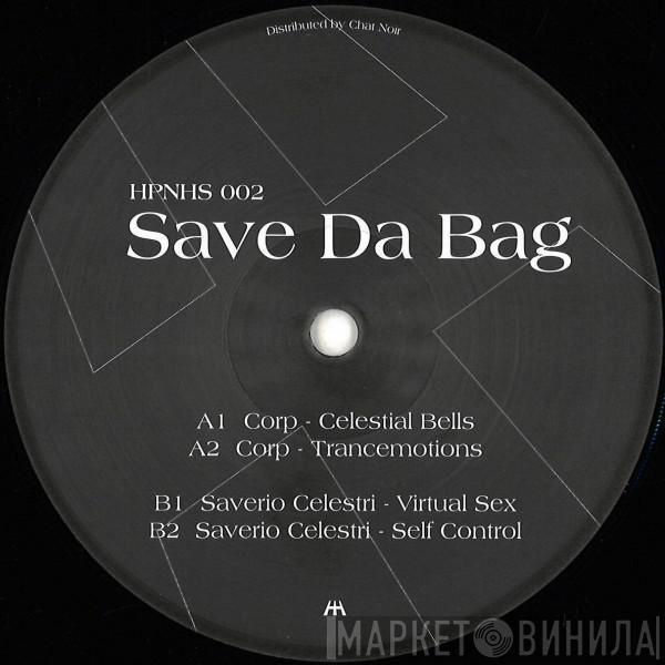 Corp, Saverio Celestri - Save Da Bag