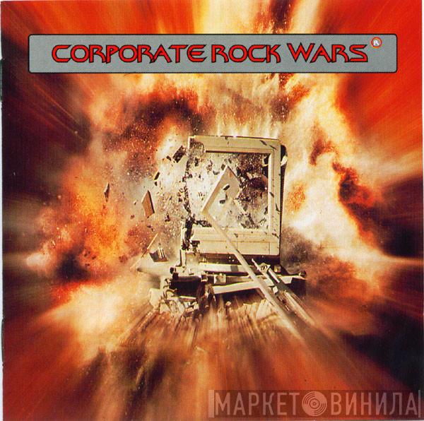  - Corporate Rock Wars