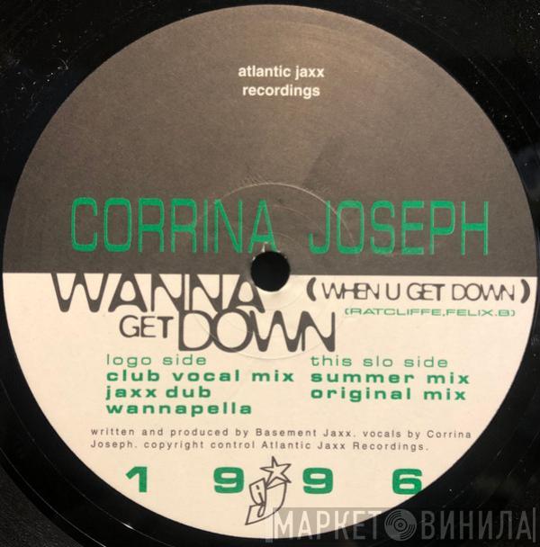 Corrina Joseph - Wanna Get Down (When U Get Down)