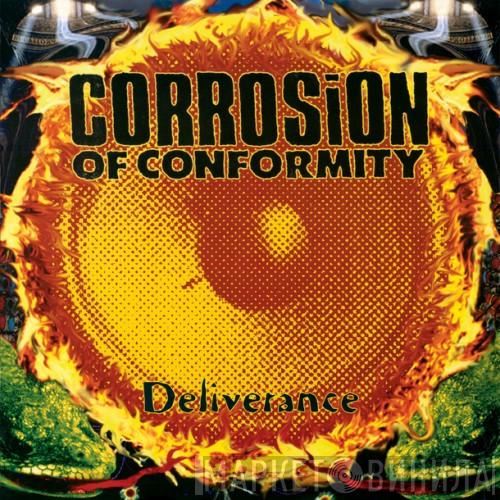  Corrosion Of Conformity  - Deliverance
