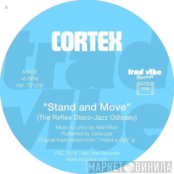 Cortex  - Stand & Move / High On The Funk