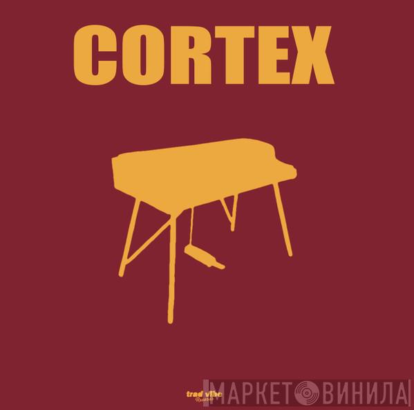 Cortex  - I Heard a Sigh