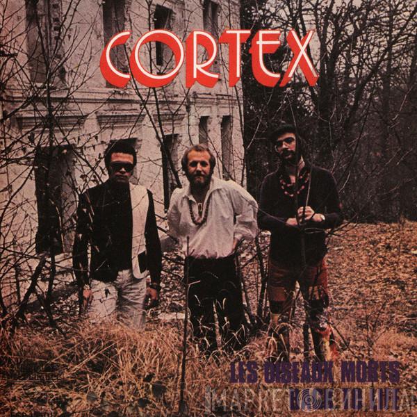 Cortex  - Les Oiseaux Morts
