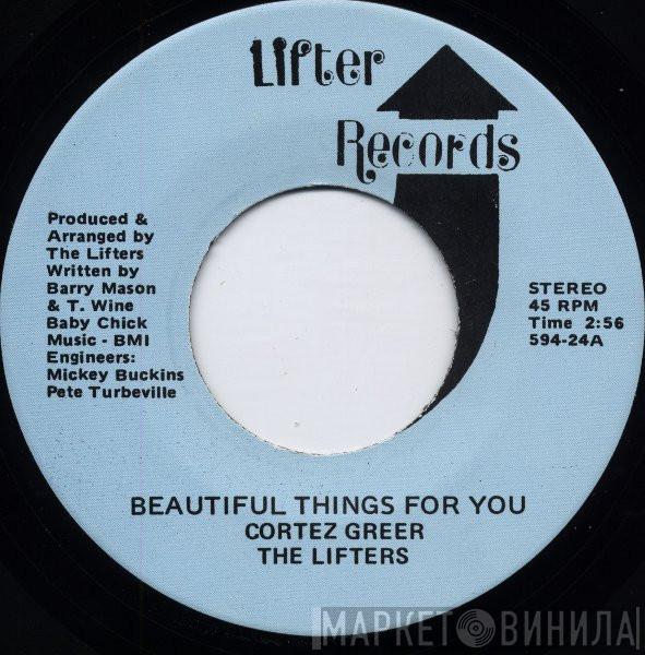 Cortez Greer, The Lifters  - Beautiful Things For You