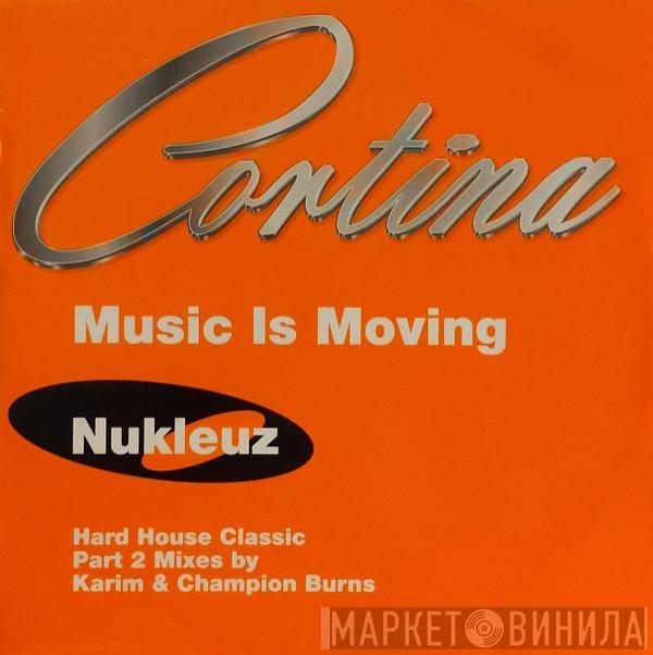 Cortina - Music Is Moving (Remixes - Part 2)