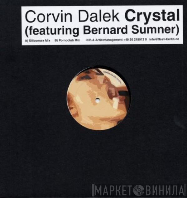 Corvin Dalek, Bernard Sumner - Crystal